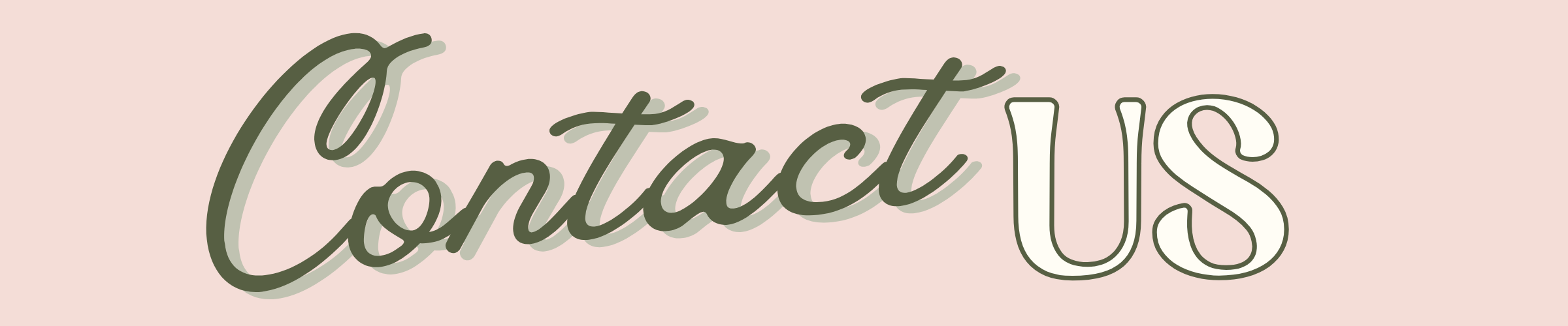 Text 'Contact US' in a decorative font on a pink background